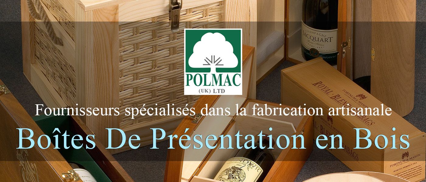 Boites De Presentation en Bois Polmac UK Ltd